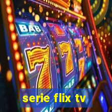 serie flix tv